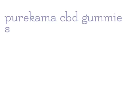 purekama cbd gummies