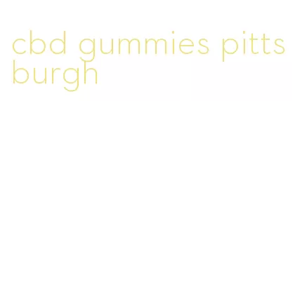 cbd gummies pittsburgh