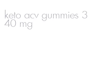 keto acv gummies 340 mg