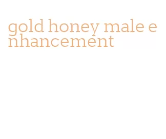 gold honey male enhancement