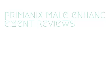 primanix male enhancement reviews