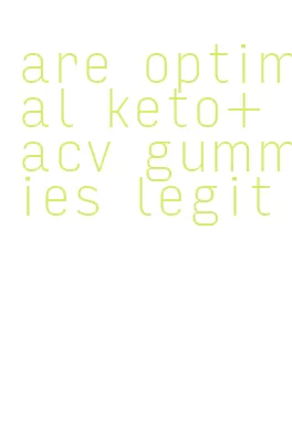 are optimal keto+acv gummies legit
