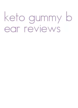 keto gummy bear reviews