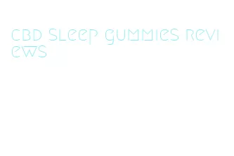 cbd sleep gummies reviews