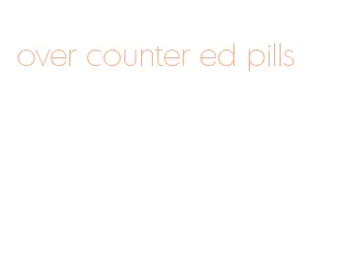 over counter ed pills