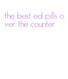 the best ed pills over the counter