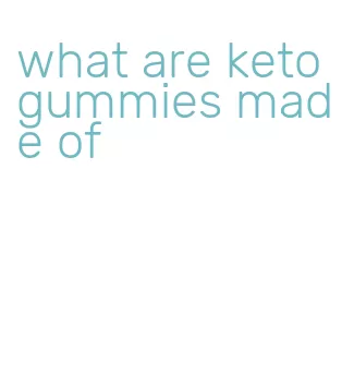 what are keto gummies made of