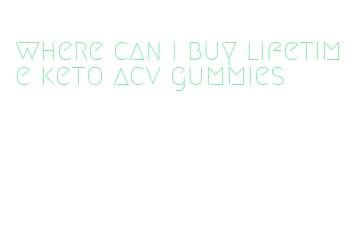 where can i buy lifetime keto acv gummies