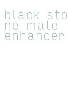 black stone male enhancer