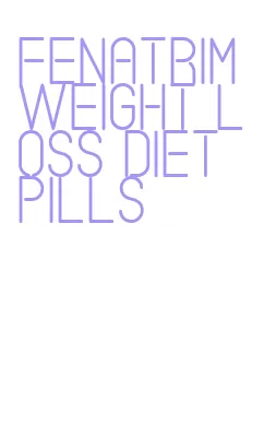 fenatrim weight loss diet pills
