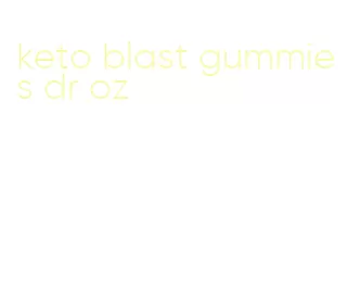 keto blast gummies dr oz