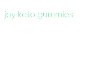 joy keto gummies