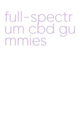 full-spectrum cbd gummies