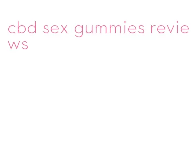 cbd sex gummies reviews