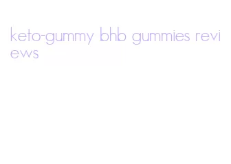 keto-gummy bhb gummies reviews