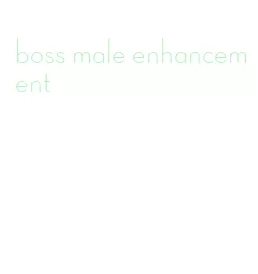 boss male enhancement