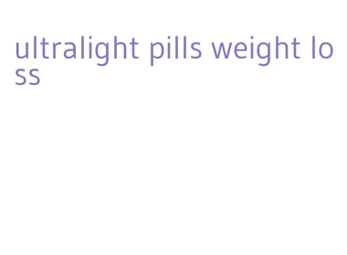 ultralight pills weight loss