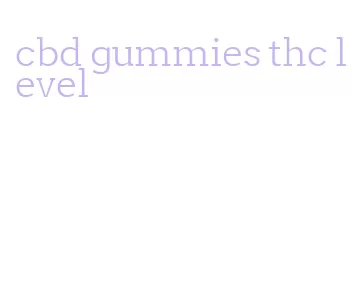 cbd gummies thc level