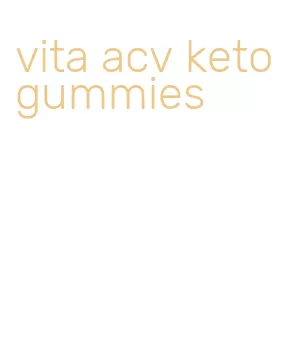 vita acv keto gummies