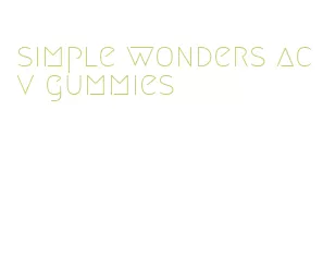 simple wonders acv gummies