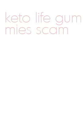 keto life gummies scam