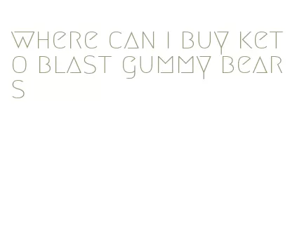 where can i buy keto blast gummy bears