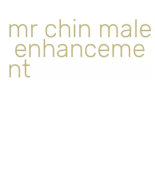 mr chin male enhancement