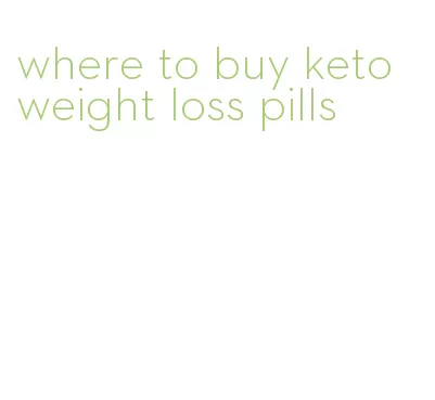 where to buy keto weight loss pills