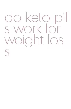 do keto pills work for weight loss