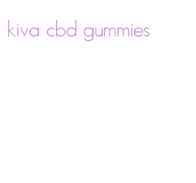 kiva cbd gummies