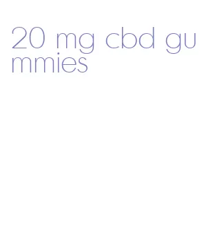 20 mg cbd gummies