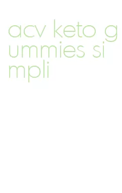 acv keto gummies simpli