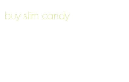 buy slim candy