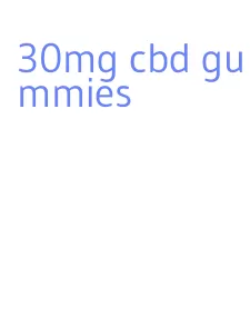 30mg cbd gummies