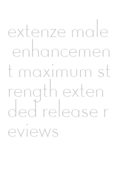 extenze male enhancement maximum strength extended release reviews