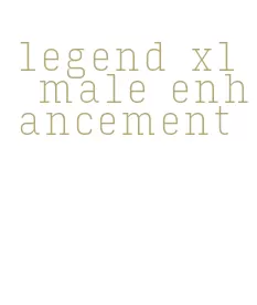legend xl male enhancement