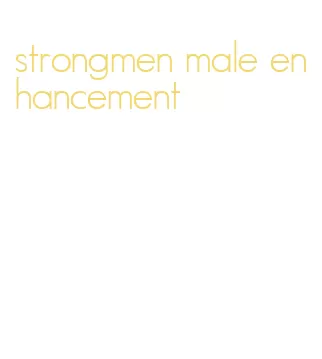 strongmen male enhancement