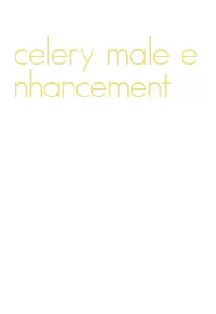 celery male enhancement