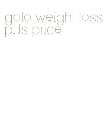 golo weight loss pills price