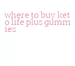 where to buy keto life plus gummies