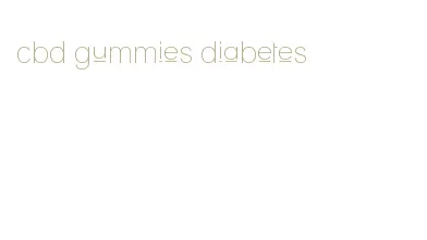 cbd gummies diabetes