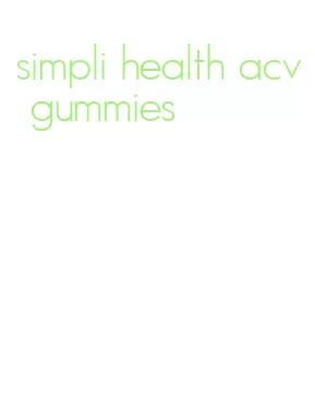 simpli health acv gummies