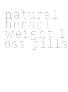 natural herbal weight loss pills