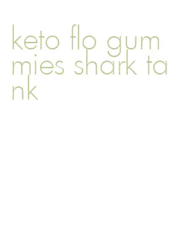 keto flo gummies shark tank
