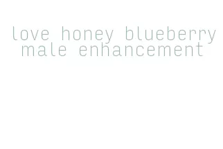 love honey blueberry male enhancement