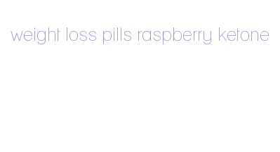 weight loss pills raspberry ketone