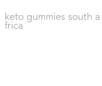 keto gummies south africa