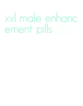 xxl male enhancement pills
