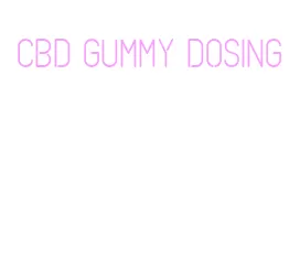 cbd gummy dosing