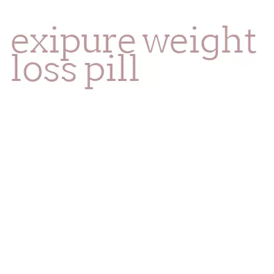 exipure weight loss pill